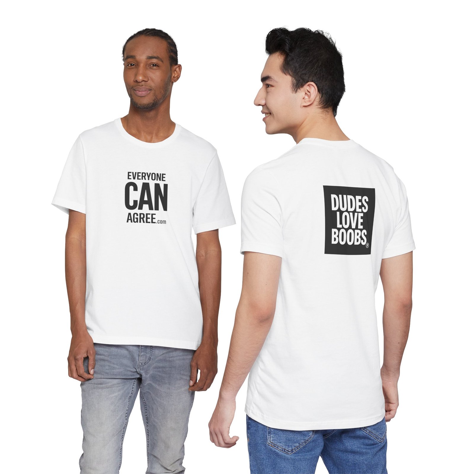 Everyone CAN agree™ Graphic Tee — “DUDES LOVE BOOBS®” Funny Statement T‑Shirt