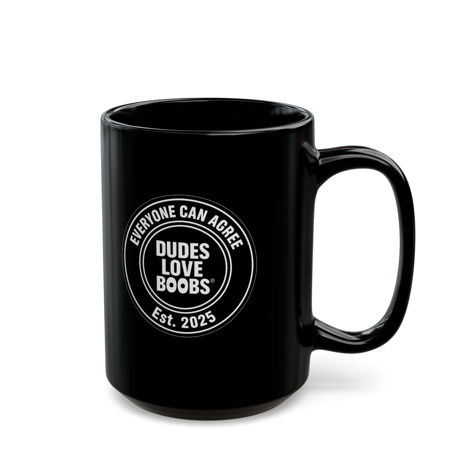 EVERYONE CAN AGREE™ — DUDES LOVE BOOBS® Brand Black Coffee Mug (11oz) - Image 6