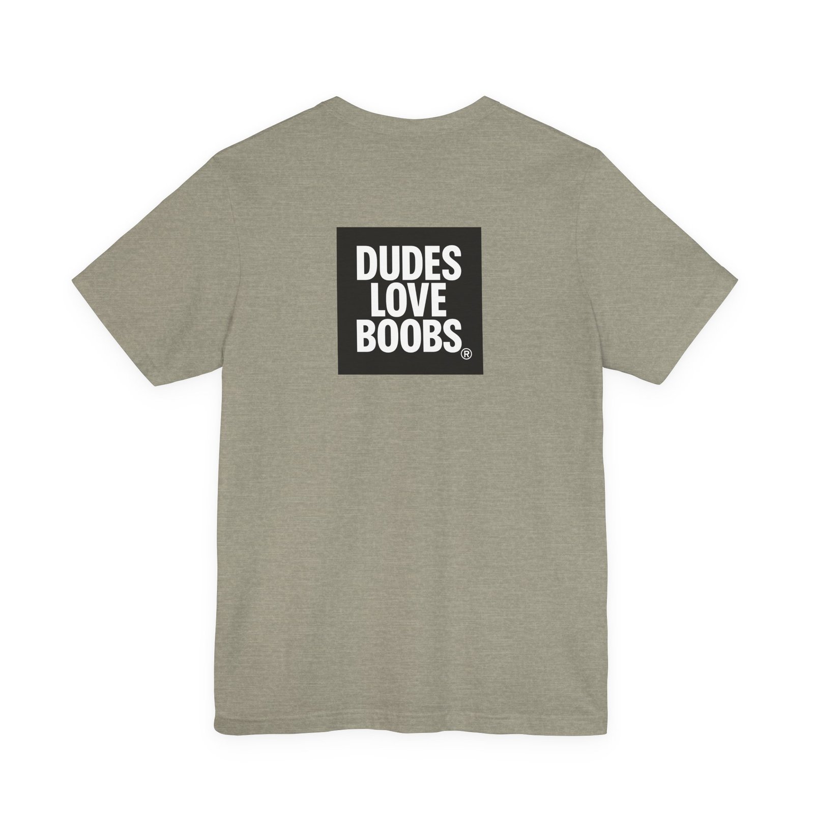 Everyone CAN agree™ Graphic Tee — “DUDES LOVE BOOBS®” Funny Statement T‑Shirt - Image 22