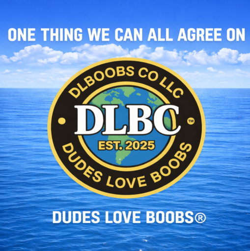 DUDES LOVE BOOBS®