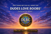 DUDES LOVE BOOBS&reg;