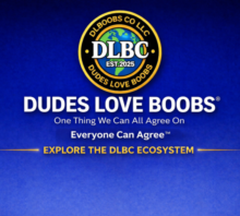 DUDES LOVE BOOBS®